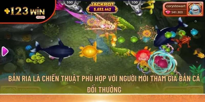 Bắn ria là chiến thuật phù hợp 