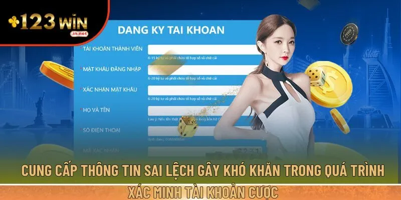 Cung cấp thông tin sai lệch gây khó khăn