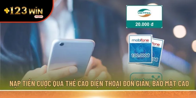 Nạp tiền cược qua thẻ cào điện thoại 